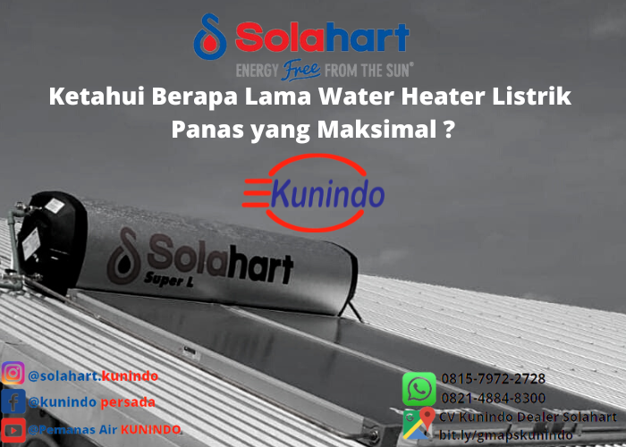 Berapa lama water heater listrik panas